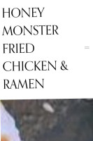 Honey Monster Fried Chicken Ramen food
