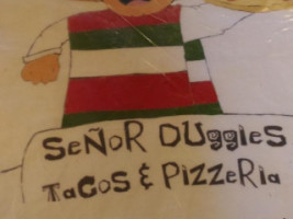 Senor Duggies Tacos and Pizzeria menu