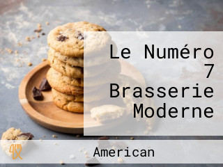 Le Numéro 7 Brasserie Moderne