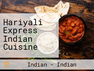 Hariyali Express Indian Cuisine