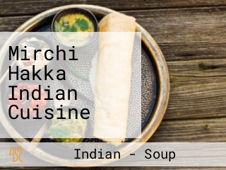 Mirchi Hakka Indian Cuisine