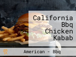 California Bbq Chicken Kabab
