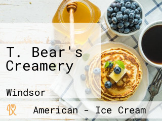 T. Bear's Creamery