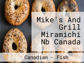 Mike's And Grill Miramichi Nb Canada