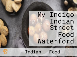 My Indigo Indian Street Food Waterford