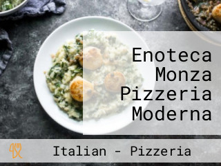 Enoteca Monza Pizzeria Moderna Saint Bruno
