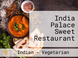 India Palace Sweet Restaurant