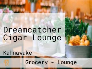 Dreamcatcher Cigar Lounge