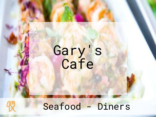 Gary's Cafe