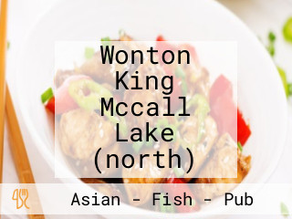 Wonton King Mccall Lake (north)