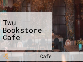 Twu Bookstore Cafe