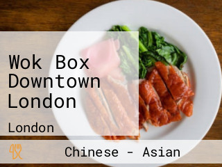 Wok Box Downtown London