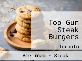 Top Gun Steak Burgers