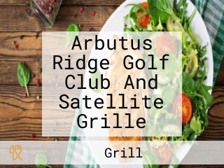 Arbutus Ridge Golf Club And Satellite Grille
