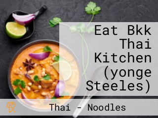 Eat Bkk Thai Kitchen (yonge Steeles)