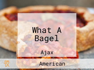 What A Bagel