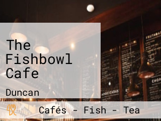 The Fishbowl Cafe