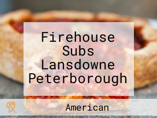 Firehouse Subs Lansdowne Peterborough