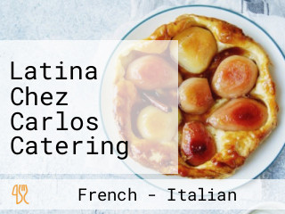 Latina Chez Carlos Catering Meat Seafood Cheese Shop C
