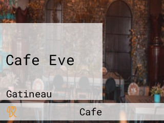 Cafe Eve