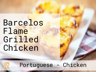 Barcelos Flame Grilled Chicken