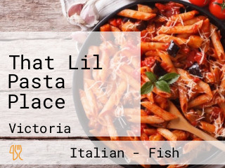 That Lil Pasta Place