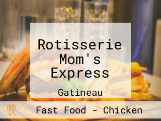 Rotisserie Mom's Express