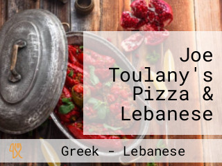 Joe Toulany's Pizza & Lebanese Charcoal Grill
