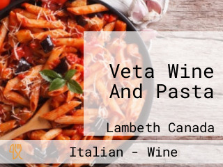 Veta Wine And Pasta
