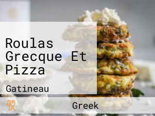 Roulas Grecque Et Pizza