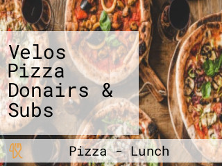 Velos Pizza Donairs & Subs