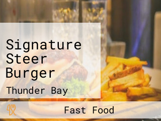Signature Steer Burger