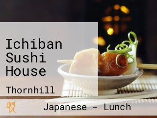 Ichiban Sushi House