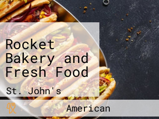 Rocket Bakery and Fresh Food