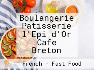 Boulangerie Patisserie l'Epi d'Or Cafe Breton