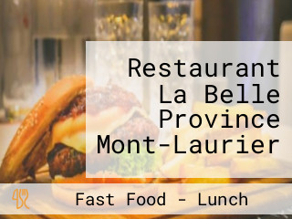 Restaurant La Belle Province Mont-Laurier