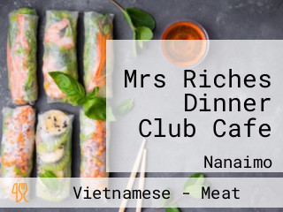 Mrs Riches Dinner Club Cafe