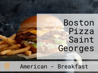Boston Pizza Saint Georges