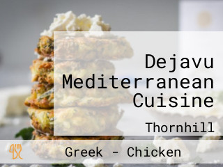 Dejavu Mediterranean Cuisine