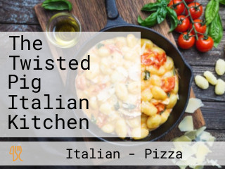 The Twisted Pig Italian Kitchen