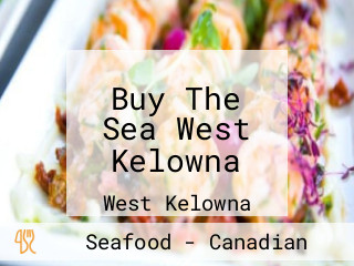 Buy The Sea West Kelowna