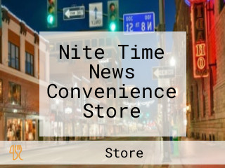Nite Time News Convenience Store