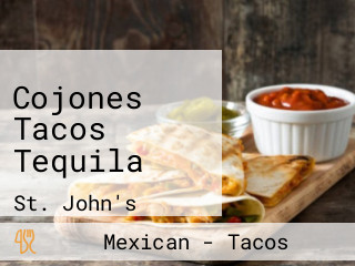 Cojones Tacos Tequila