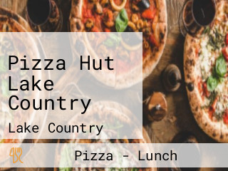 Pizza Hut Lake Country