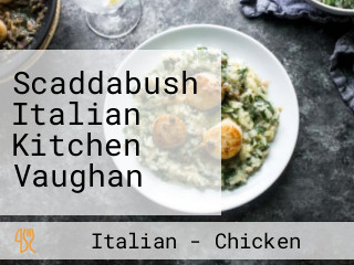 Scaddabush Italian Kitchen Vaughan