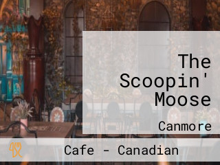 The Scoopin' Moose
