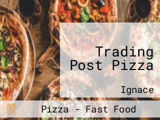 Trading Post Pizza