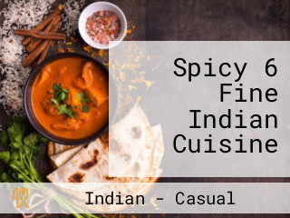 Spicy 6 Fine Indian Cuisine