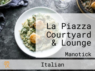 La Piazza Courtyard & Lounge