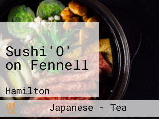 Sushi'O' on Fennell